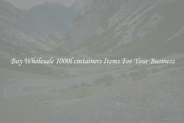 Buy Wholesale 1000l cintainers Items For Your Business