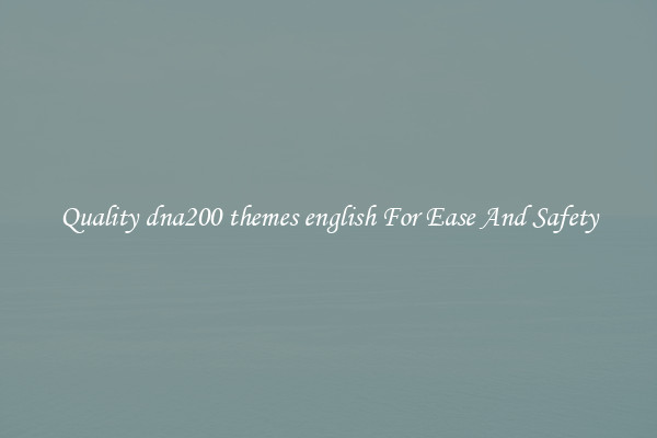Quality dna200 themes english For Ease And Safety