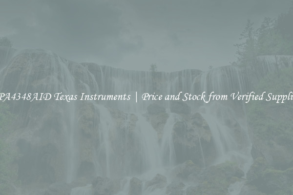 OPA4348AID Texas Instruments | Price and Stock from Verified Suppliers