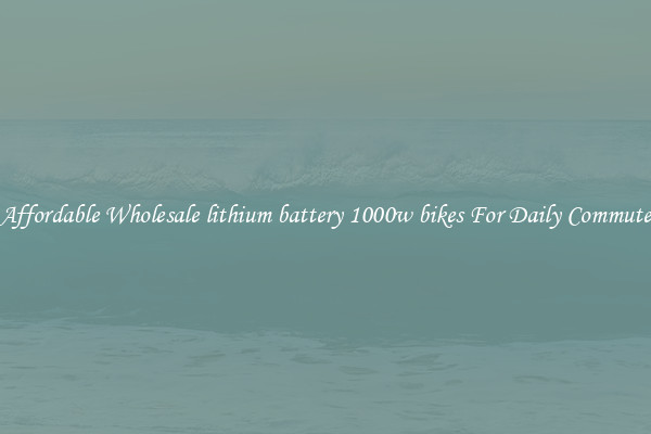 Affordable Wholesale lithium battery 1000w bikes For Daily Commute