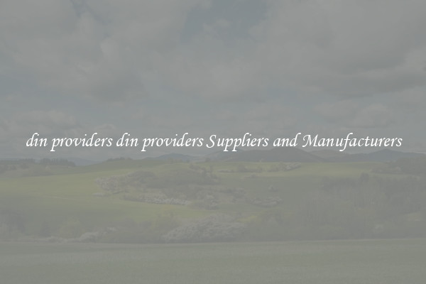 din providers din providers Suppliers and Manufacturers